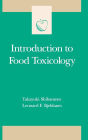 Introduction to Food Toxicology / Edition 1