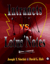 Title: Intranets Vs. Lotus Notes, Author: Joseph T. Sinclair