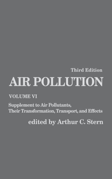 Air Pollution: Supplement to Air Pollutants, Their Transformations, Transport, and Effects / Edition 3