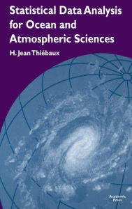 Title: Statistical Data Analysis for Ocean and Atmospheric Sciences: Includes a Data Disk Designed to Be Used as a Minitab File., Author: H. Jean Thiebaux