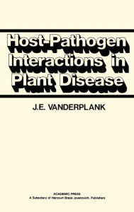 Title: Host-Pathogen Interactions in Plant Disease, Author: J. E. Vanderplank