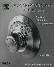 Title: Java Cryptography Extensions, Author: Jason R. Weiss