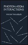 Title: Photon-Atom Interactions, Author: Mitchel Weissbluth