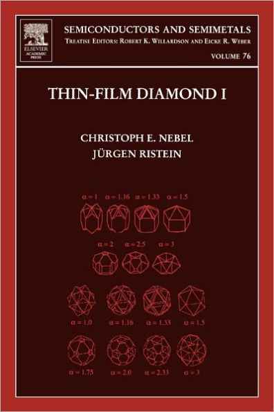 Thin-Film Diamond I: (part of the Semiconductors and Semimetals Series)