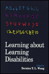 Title: Learning about Learning Disabilities / Edition 1, Author: Bernice Y. Wong