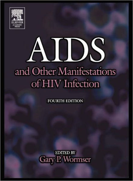 AIDS and Other Manifestations of HIV Infection / Edition 4