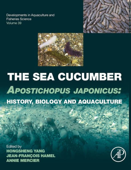 The Sea Cucumber Apostichopus japonicus: History, Biology and Aquaculture