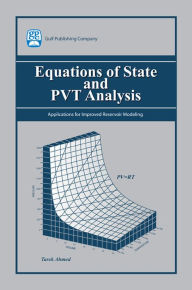Title: Equations of State and PVT Analysis, Author: Tarek Ahmed