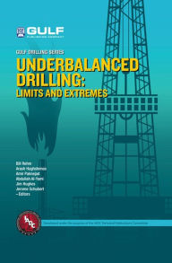 Title: Underbalanced Drilling: Limits and Extremes, Author: Bill Rehm