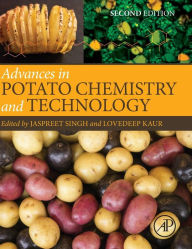 Title: Advances in Potato Chemistry and Technology / Edition 2, Author: Jaspreet Singh