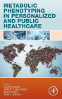 Metabolic Phenotyping in Personalized and Public Healthcare