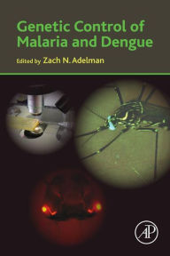Title: Genetic Control of Malaria and Dengue, Author: Zach N. Adelman