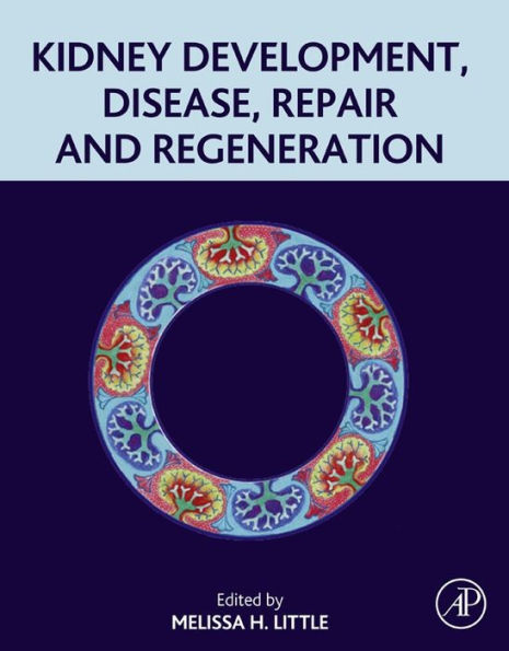 Kidney Development, Disease, Repair and Regeneration