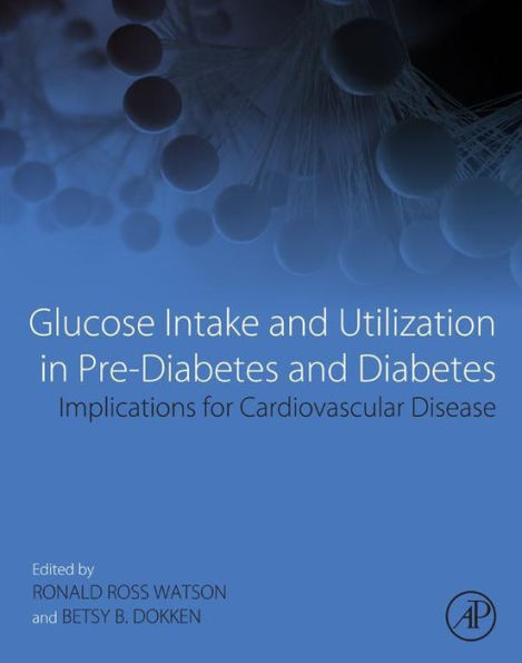 Glucose Intake and Utilization in Pre-Diabetes and Diabetes: Implications for Cardiovascular Disease
