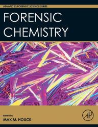 Title: Forensic Chemistry, Author: Max M. Houck