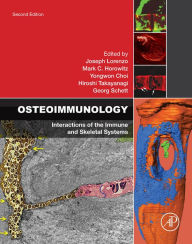 Title: Osteoimmunology: Interactions of the Immune and Skeletal Systems, Author: Joseph Lorenzo