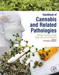 Title: Handbook of Cannabis and Related Pathologies: Biology, Pharmacology, Diagnosis, and Treatment, Author: Victor R Preedy BSc