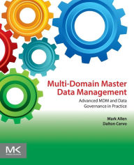 Multi-Domain Master Data Management: Advanced MDM and Data Governance in Practice