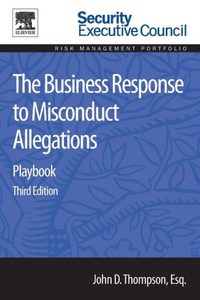 The Business Response to Misconduct Allegations: Playbook / Edition 3