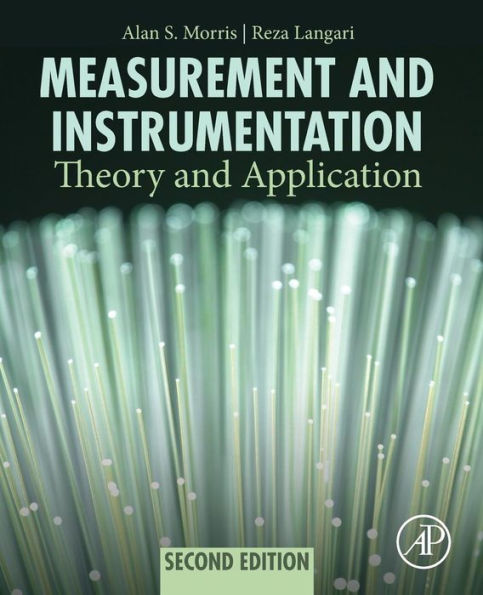 Measurement and Instrumentation: Theory and Application / Edition 2