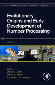 Title: Evolutionary Origins and Early Development of Number Processing, Author: David C. Geary