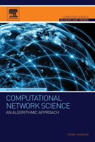 Title: Computational Network Science: An Algorithmic Approach, Author: Henry Hexmoor