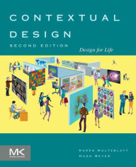 Title: Contextual Design: Design for Life / Edition 2, Author: Karen Holtzblatt