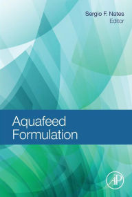 Title: Aquafeed Formulation, Author: Sergio F Nates