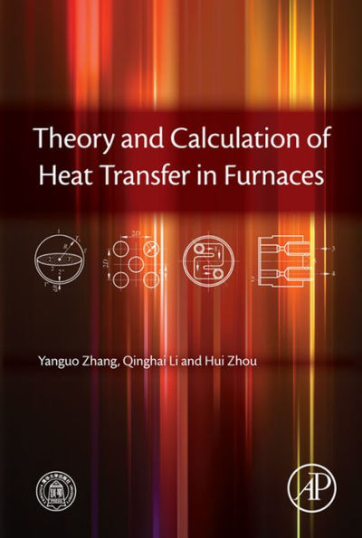 Theory and Calculation of Heat Transfer in Furnaces