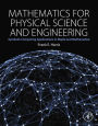 Mathematics for Physical Science and Engineering: Symbolic Computing Applications in Maple and Mathematica