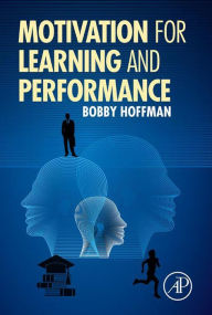 Title: Motivation for Learning and Performance, Author: Bobby Hoffman