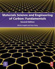 Title: Materials Science and Engineering of Carbon: Fundamentals, Author: Michio Inagaki