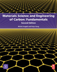 Title: Materials Science and Engineering of Carbon: Fundamentals, Author: Michio Inagaki