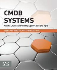 Title: CMDB Systems: Making Change Work in the Age of Cloud and Agile, Author: Dennis Drogseth