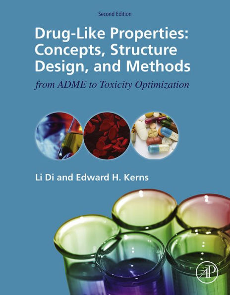 Drug-Like Properties: Concepts, Structure Design and Methods from ADME to Toxicity Optimization