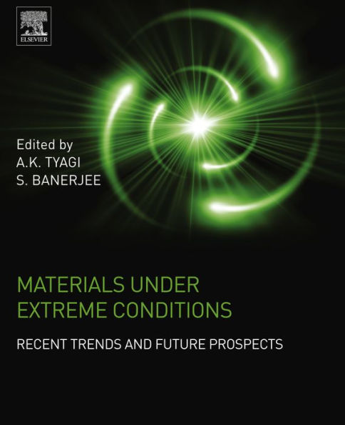 Materials Under Extreme Conditions: Recent Trends and Future Prospects