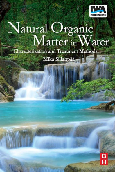 Natural Organic Matter in Water: Characterization and Treatment Methods