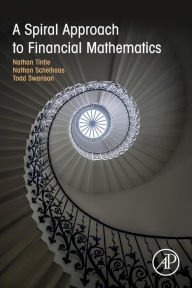 Title: A Spiral Approach to Financial Mathematics, Author: Nathan Tintle