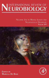 Title: Nicotine Use in Mental Illness and Neurological Disorders, Author: Mariella De Biasi