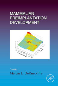 Title: Mammalian Preimplantation Development, Author: Elsevier Science