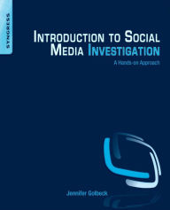 Title: Introduction to Social Media Investigation: A Hands-on Approach, Author: Jennifer Golbeck