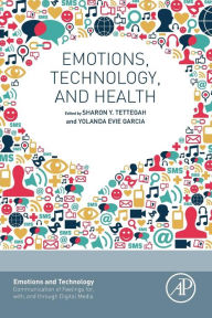 Title: Emotions, Technology, and Health, Author: Sharon Tettegah