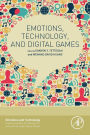 Emotions, Technology, and Digital Games