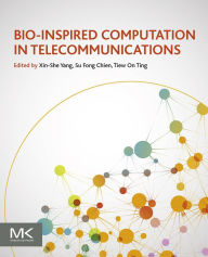 Title: Bio-Inspired Computation in Telecommunications, Author: Xin-She Yang