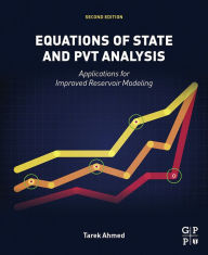 Title: Equations of State and PVT Analysis: Applications for Improved Reservoir Modeling, Author: Tarek Ahmed