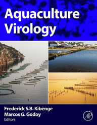 Title: Aquaculture Virology, Author: Frederick S.B. Kibenge