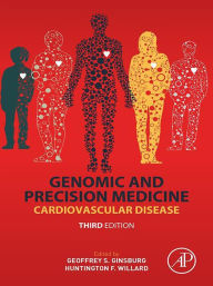 Title: Genomic and Precision Medicine: Cardiovascular Disease, Author: Geoffrey S. Ginsburg