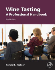 Title: Wine Tasting: A Professional Handbook, Author: Ronald S. Jackson PhD