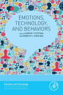 Emotions, Technology, and Behaviors