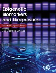 Epigenetic Biomarkers and Diagnostics